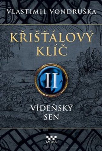 Křišťálový klíč II. - Vídeňský sen