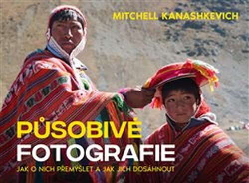 Působivé fotografie - Mitchell Kanashkevich