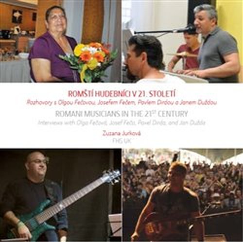 Romští muzikanti v 21. století / Romani Musicians in the 21st Century