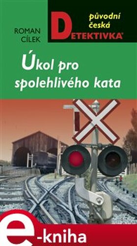 Úkol pro spolehlivého kata - Roman Cílek