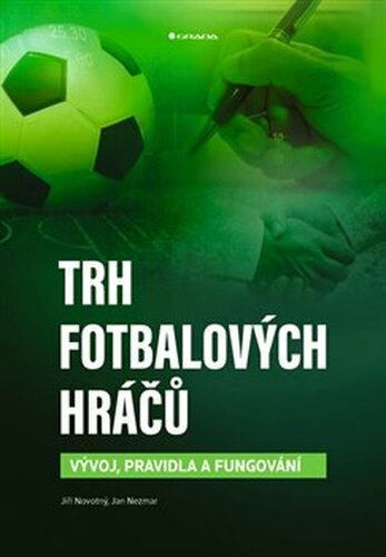 Trh fotbalových hráčů - Jiří Novotný, Jan Nezmar