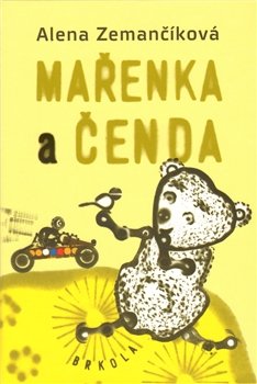 Mařenka a Čenda - Alena Zemančíková