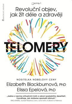 Telomery - Elissa Epei, Elizabeth Blackburnová