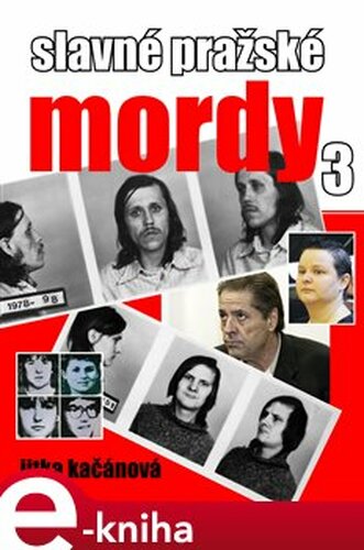 Slavné pražské mordy 3 - Jitka Kačánová