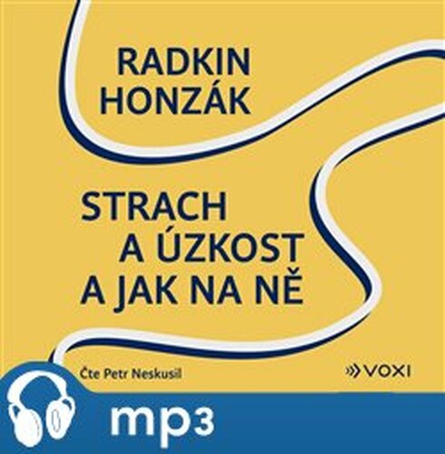 Strach a úzkost a jak na ně