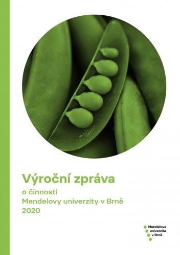 Výroční zpráva o činnosti Mendelovy univerzity v Brně za rok 2020