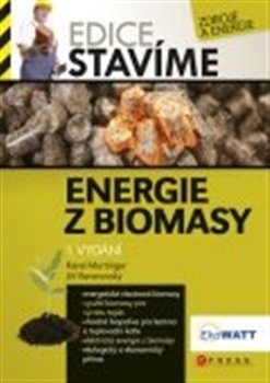 Energie z biomasy - Jiří Beranovský, Karel Murtinger