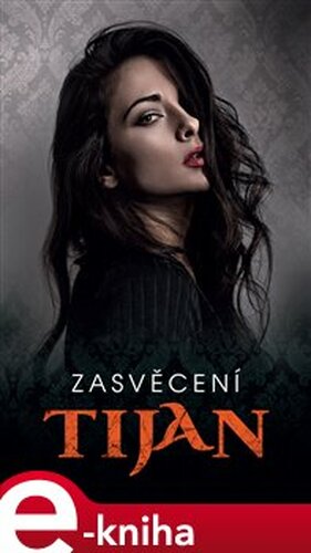 Zasvěcení - Tijan