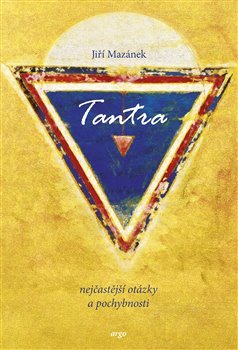 Tantra - nejčastější otázky a odpovědi