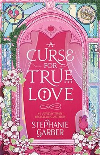 A Curse For True Love - Stephanie Garberová
