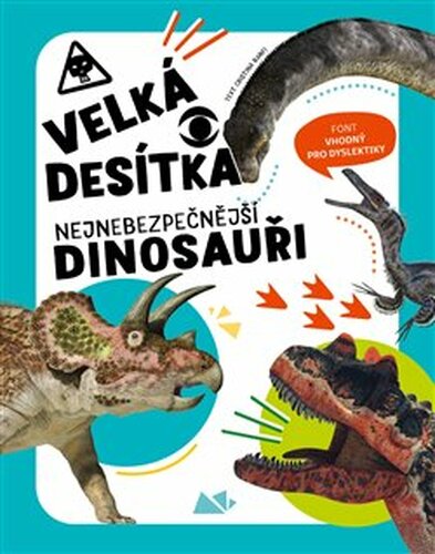 Velká desítka: nejnebezpečnější dinosauři