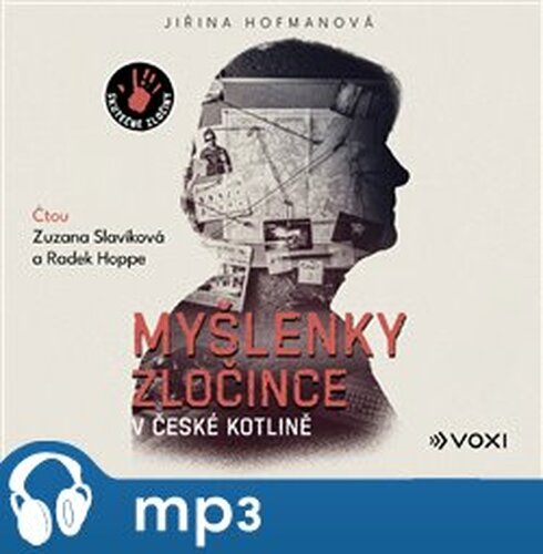 Myšlenky zločince v české kotlině