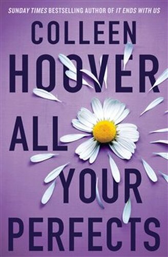 All Your Perfects - Colleen Hooverová