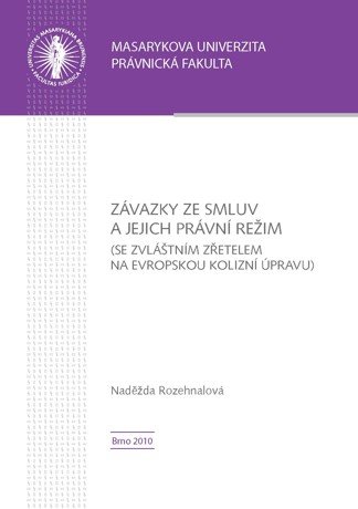 Závazky ze smluv a jejich právní režim (se zvláštním zřetelem na evropskou kolizní úpravu)