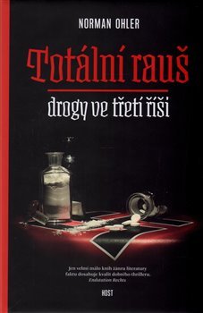 Totální rauš. Drogy ve třetí říši