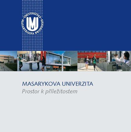 Masarykova univerzita. Prostor k příležitostem