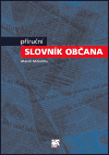 Příruční slovník občana - Marek Mičienka