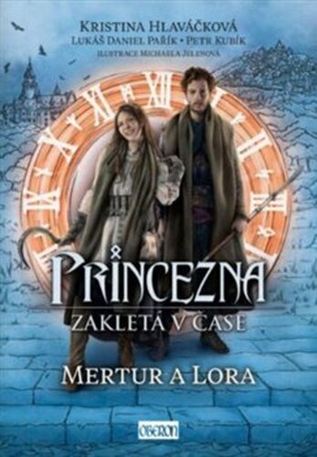Princezna zakletá v čase 2: Mertur a Lora
