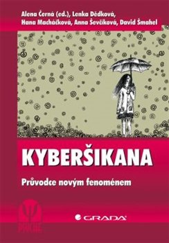 Kyberšikana - Alena M. Černá, kol.