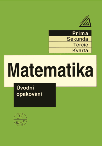 Matematika pro nižší ročníky víceletých gymnázií – Úvodní opakování