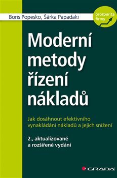 Moderní metody řízení nákladů - Boris Popesko, Šárka Papadaki