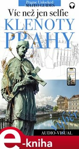 Klenoty Prahy - víc než jen selfie! Výběr toho nejlepšího