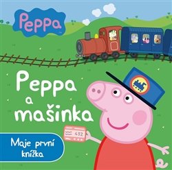 Prasátko Peppa a mašinka - Neville Astley, Mark Baker