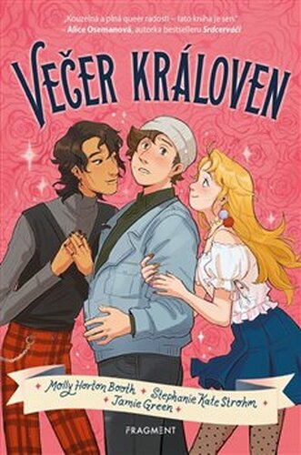 Večer královen - Stephanie Kate Strohm, Molly Booth, Jamie Green