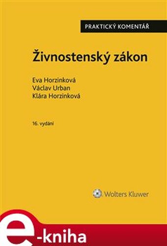 Živnostenský zákon (č. 455/1991 Sb.) - Eva Horzinková, Václav Urban, Klára Horzinková