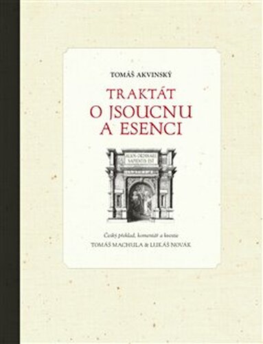 Traktát o jsoucnu a esenci - Tomáš Machula, Lukáš Novák, Tomáš Akvinský