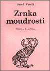 Zrnka moudrosti - Josef Veselý