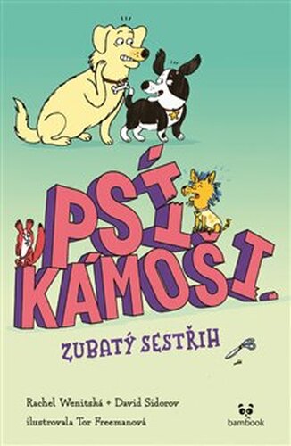 Psí kámoši – Zubatý sestřih - Rachel Wenitsky, David Sidorov