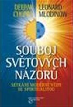 Souboj světových názorů - Leonard Mlodinow, Deepak Chopra