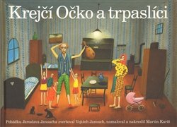 Krejčí Očko a trpaslíci - Jaroslav Janouch