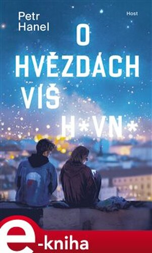 O hvězdách víš hovno