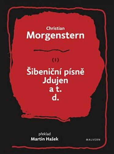 Šibeniční písně, Jdujen a t. d. - Christian Morgenstern