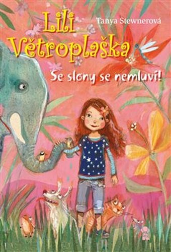 Lili Větroplaška 1: Se slony se nemluví! - Tanya Stewnerová