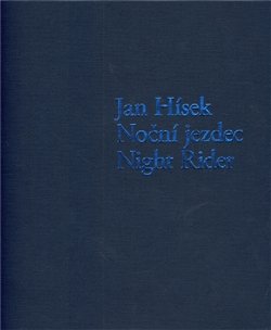 Noční jezdec / Night Rider - Jan Hísek, Otto M. Urban, Petr Nedoma
