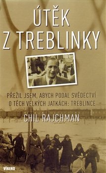 Útěk z Treblinky - Chil Rajchman