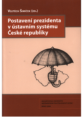 Postavení prezidenta v ústavním systému České republiky