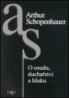 O osudu, duchařství a hluku - Arthur Schopenhauer