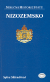 Nizozemsko - stručná historie států - Sylva Sklenářová