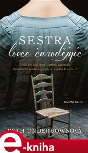 Sestra lovce čarodějnic - Beth Underdownová