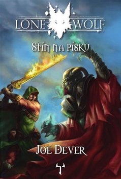 Lone Wolf: Stín na písku - Joe Dever