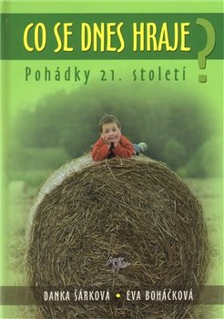 Co se dnes hraje? - Danka Šárková, Eva Boháčková