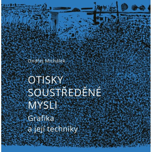 Otisky soustředěné mysli