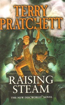 Raising Steam - Terry Pratchett