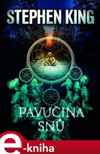 Pavučina snů - Stephen King