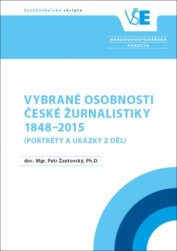 Vybrané osobnosti české žurnalistiky 1848-2015