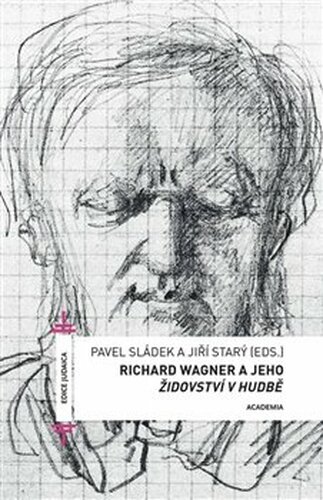 Richard Wagner a jeho Židovství v hudbě